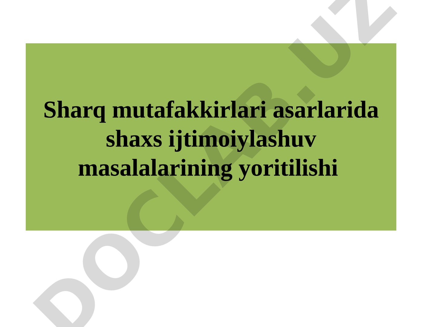 Sharq mutafakkirlari asarlarida shaxs ijtimoiylashuv masalalarining yoritilishi