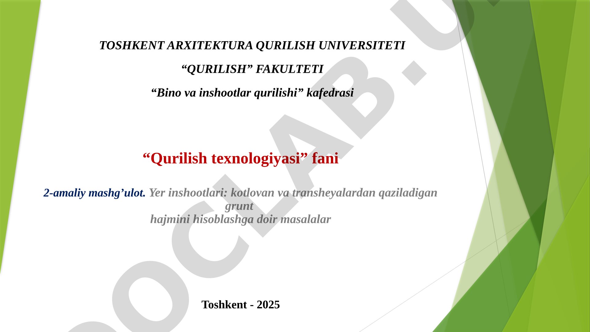 Kotlovan va transheyalardan qaziladigan grunt hajmini hisoblashga doir masalalar
