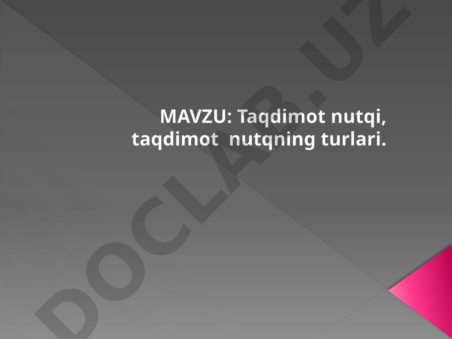 Taqdimot nutqi, taqdimot nutqning turlari