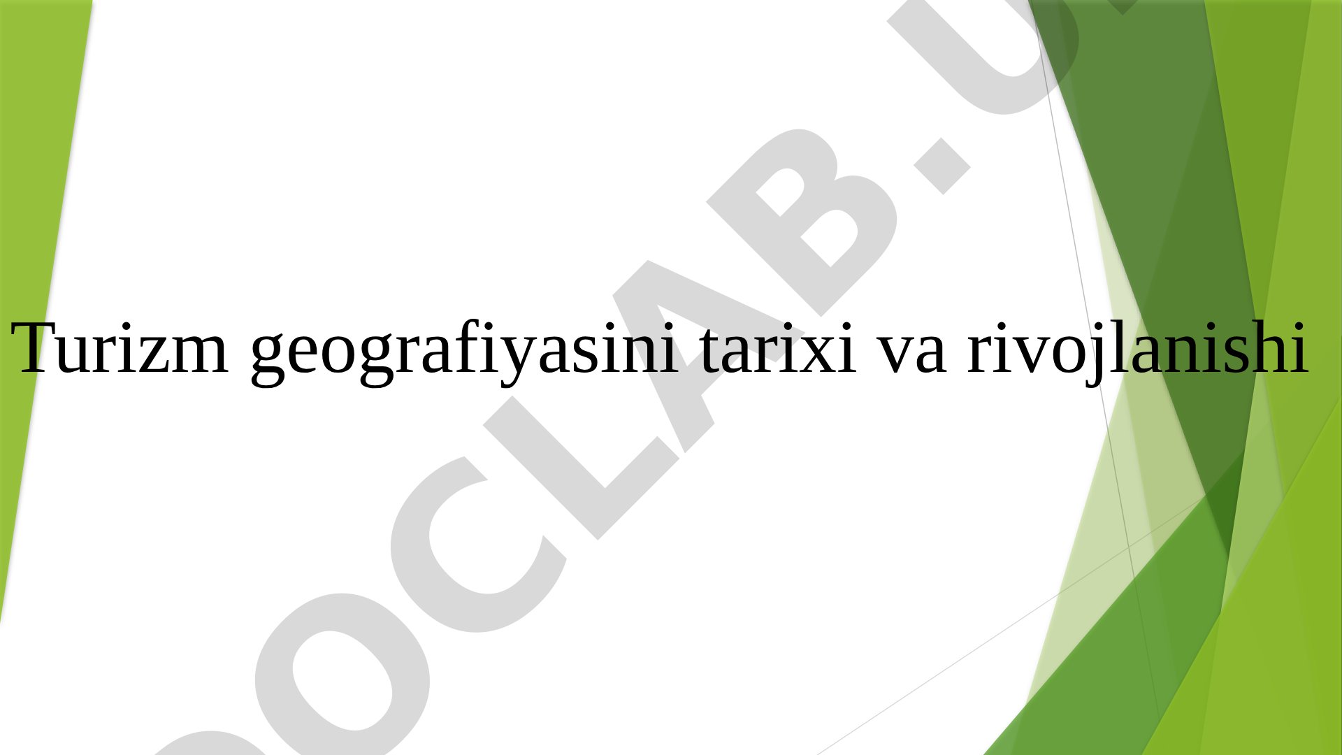 Turizm geografiyasini tarixi va rivojlanishi