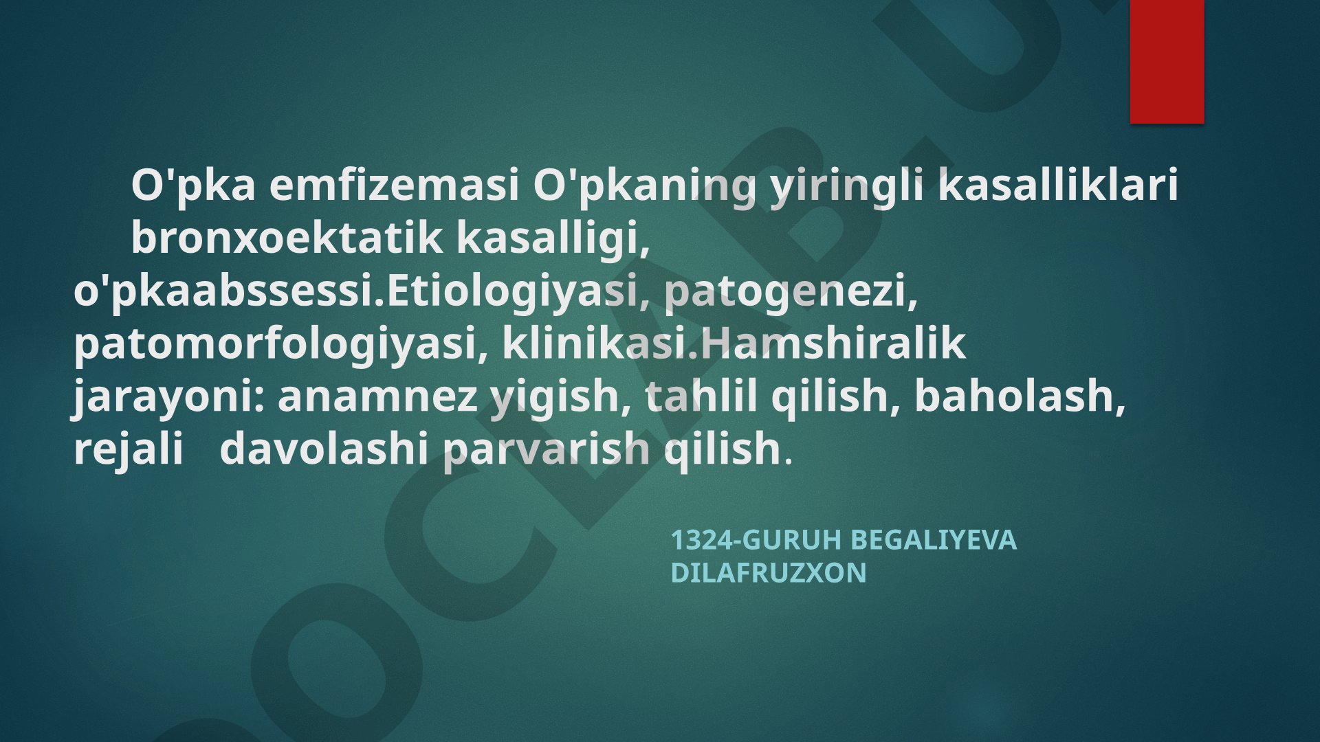 O'pka emfizemasi va o'pkaning yiringli kasalliklari