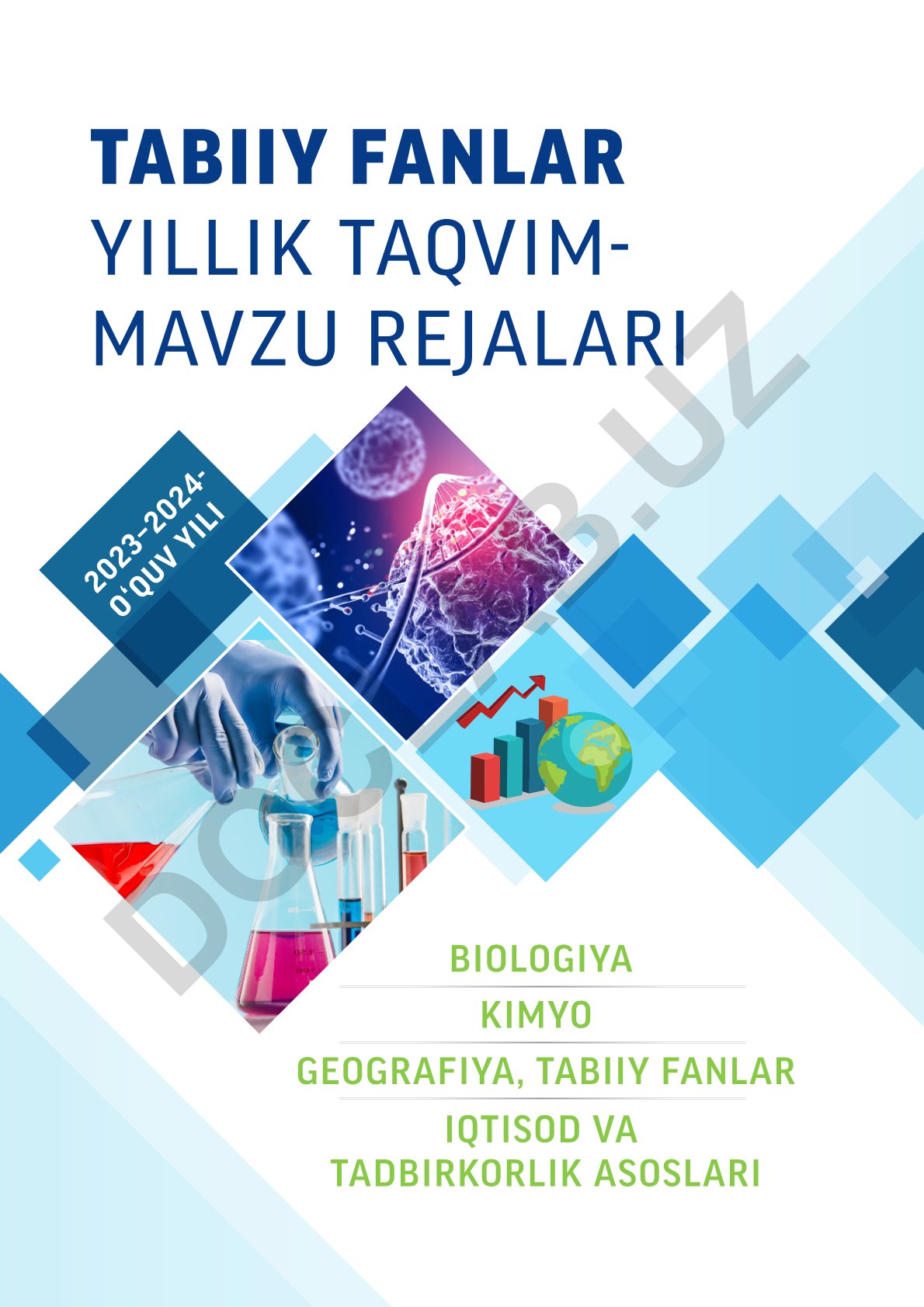 Tabiiy fanlar yillik taqvim-mavzu rejalari: Biologiya, Kimyo, Geografiya, Iqtisod va tadbirkorlik asoslari