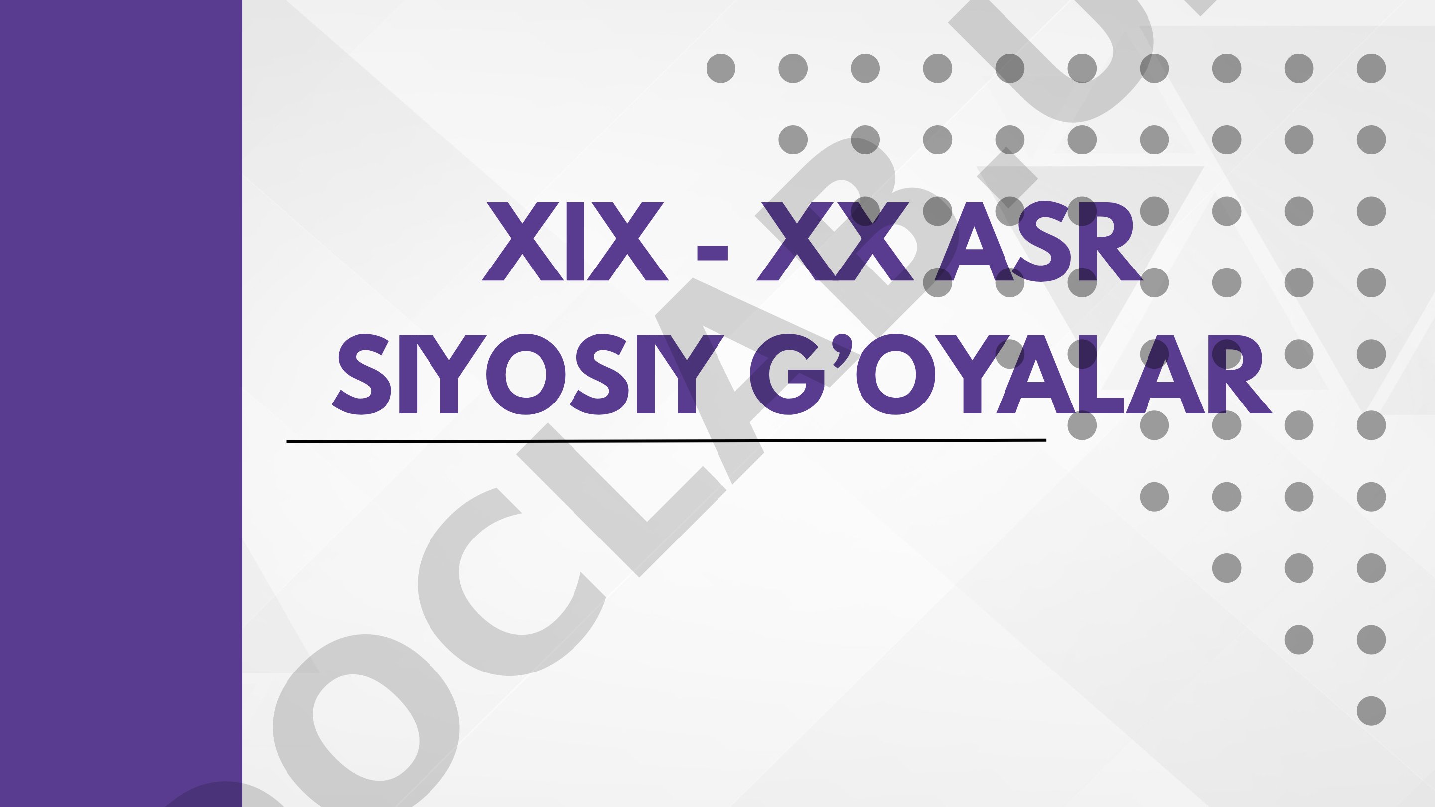 XIX-XX asr siyosiy g'oyalar: liberalizm, konservatizm, sotsializm