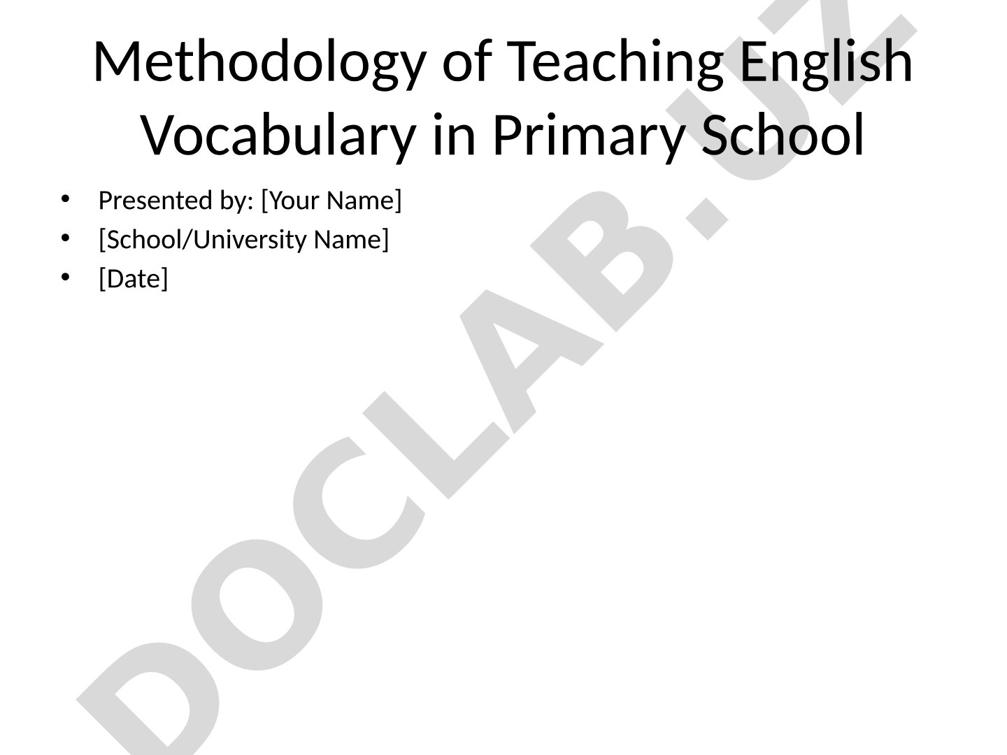 Methodology of Teaching English Vocabulary in Primary School