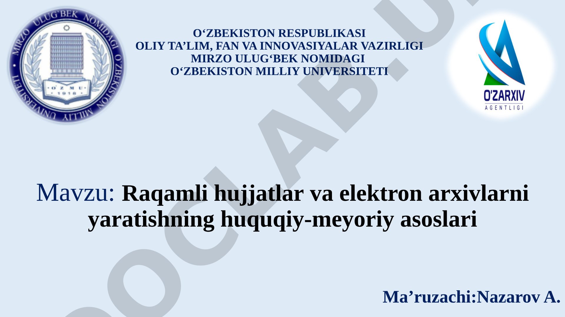 Raqamli va elektron arxivlarni yaratishning huquqiy-meyoriy asoslari