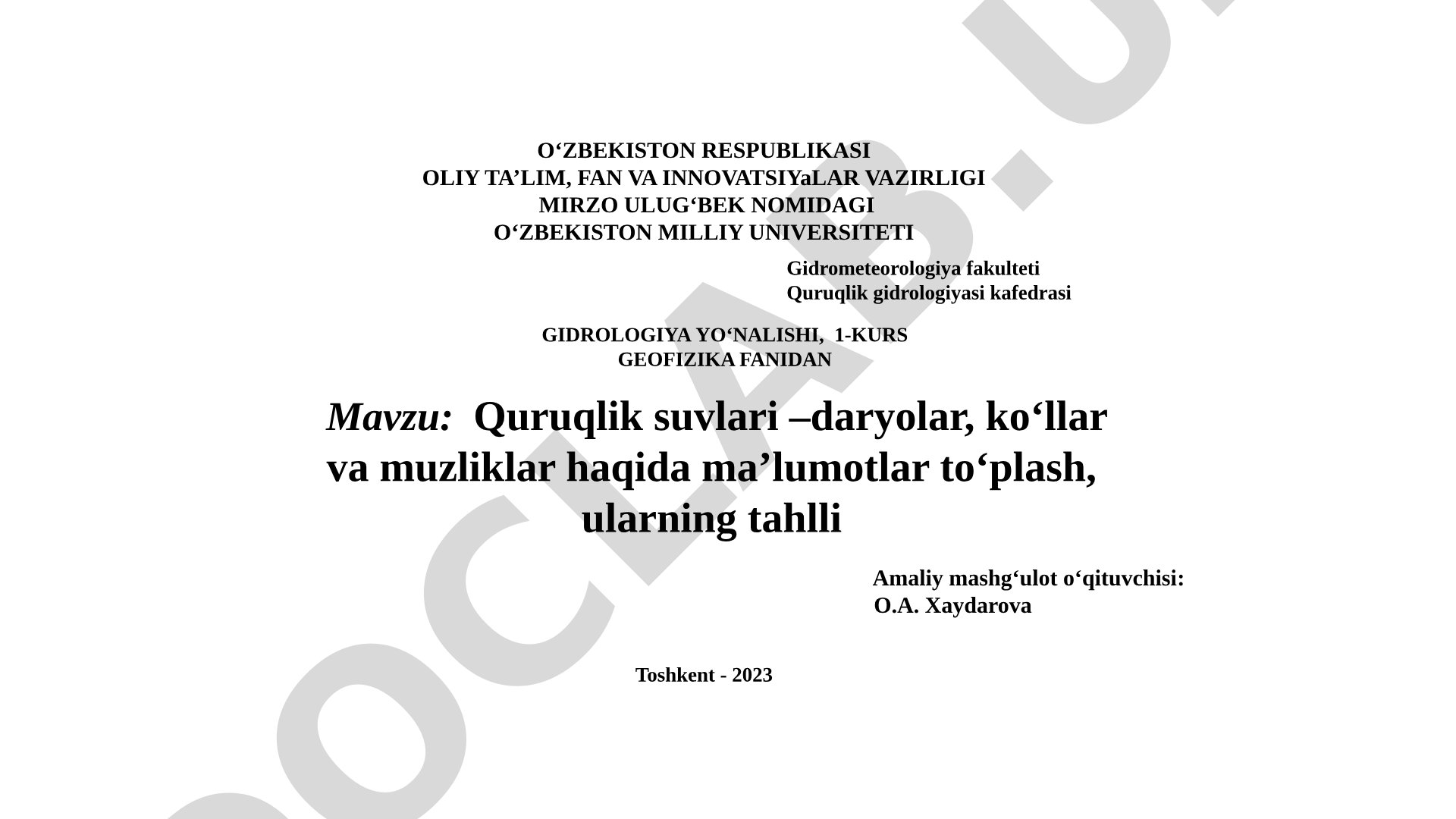 Quruqlik suvlari – daryolar, ko‘llar va muzliklar haqida ma’lumotlar to‘plash, ularning tahlili