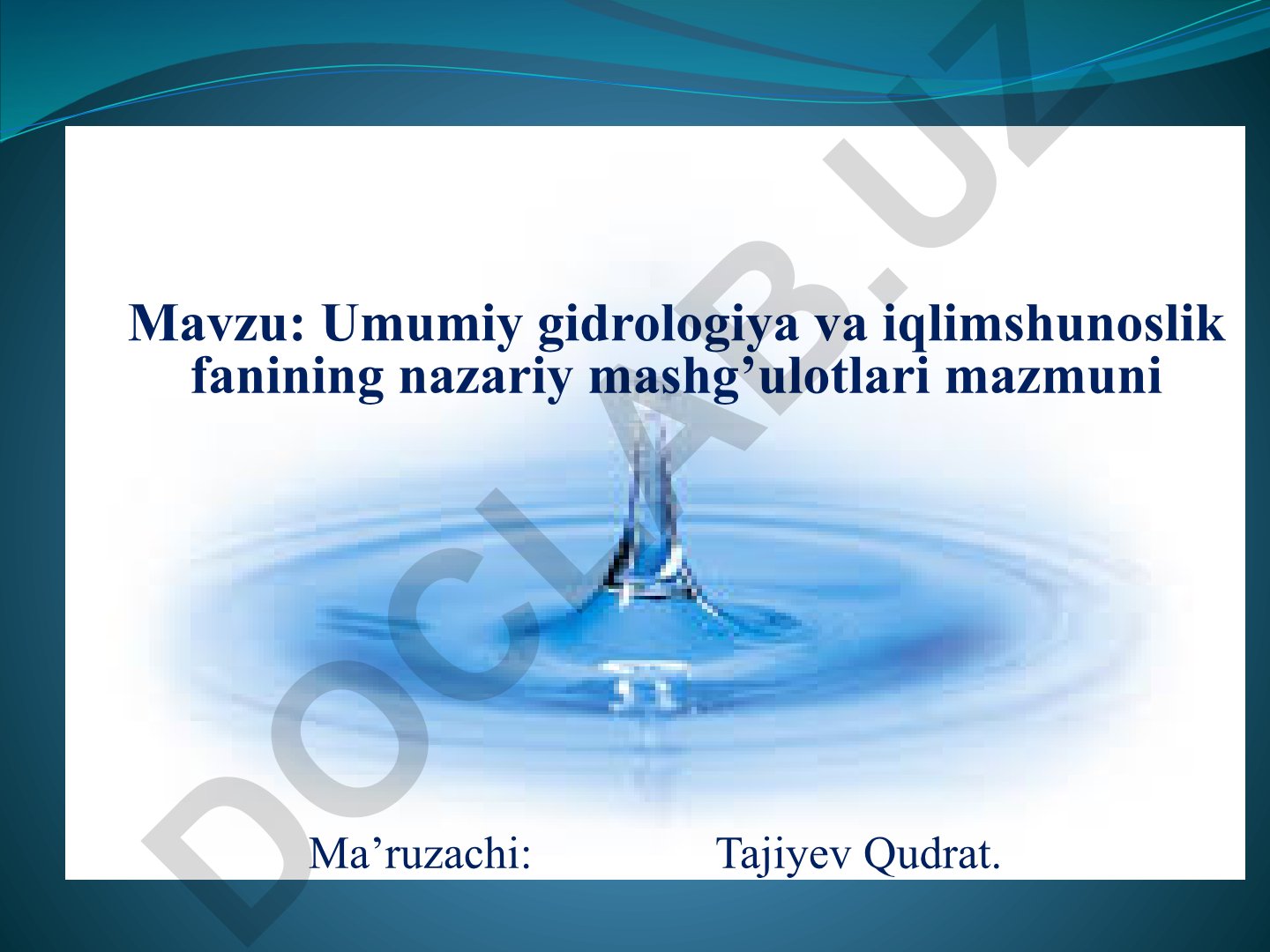 Umumiy gidrologiya va iqlimshunoslik fanining nazariy mashg'ulotlari mazmuni