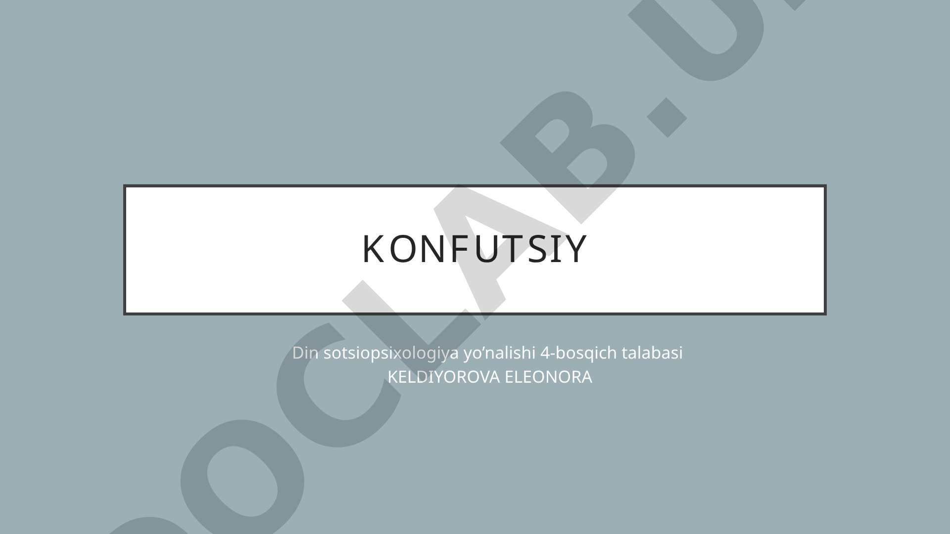 Konfutsiyning hayot yo'li va siyosiy faoliyati