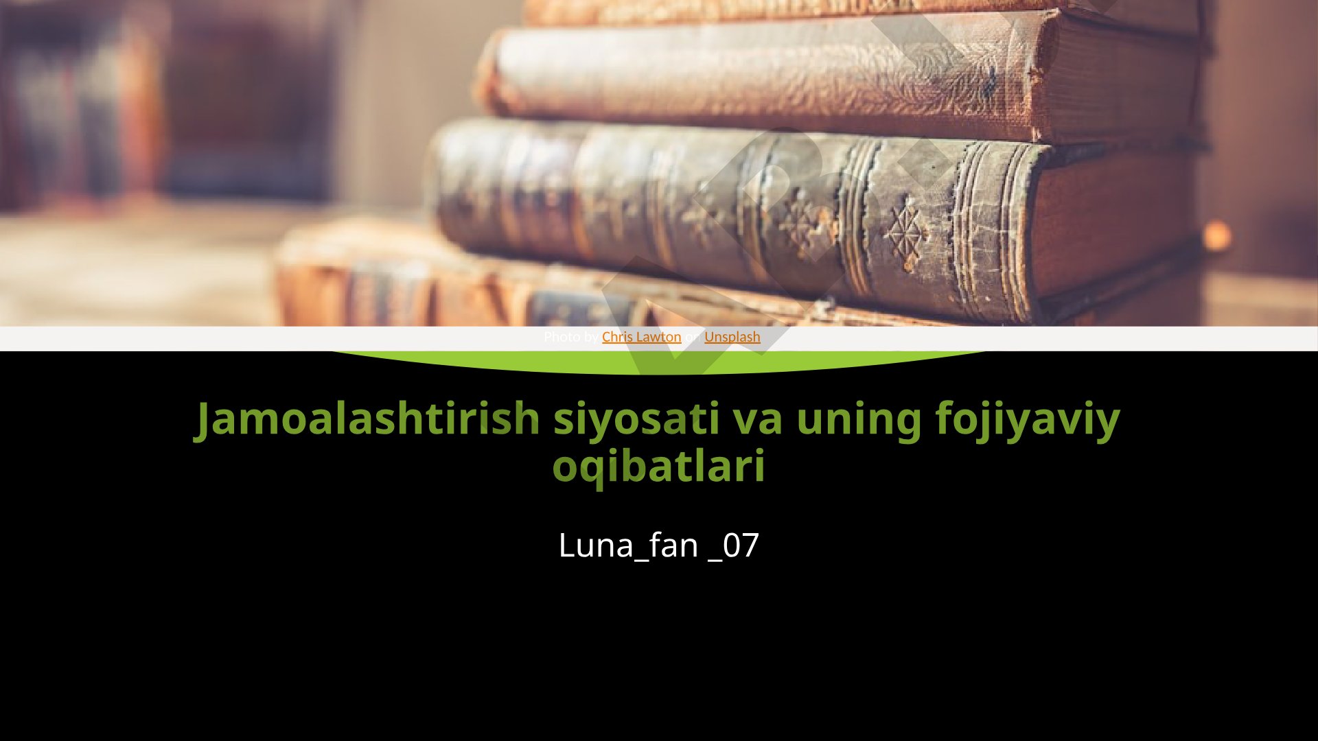 Jamoalashtirish siyosati va uning fojiyaviy oqibatlari