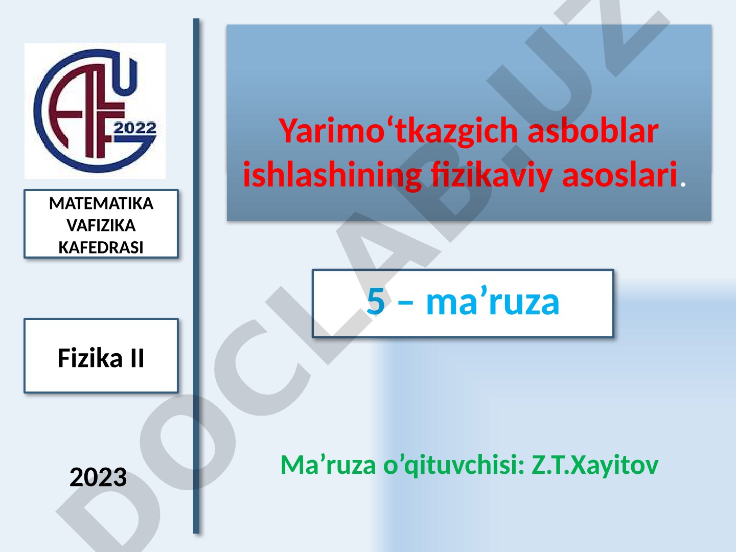Yarimo‘tkazgich asboblar ishlashining fizikaviy asoslari