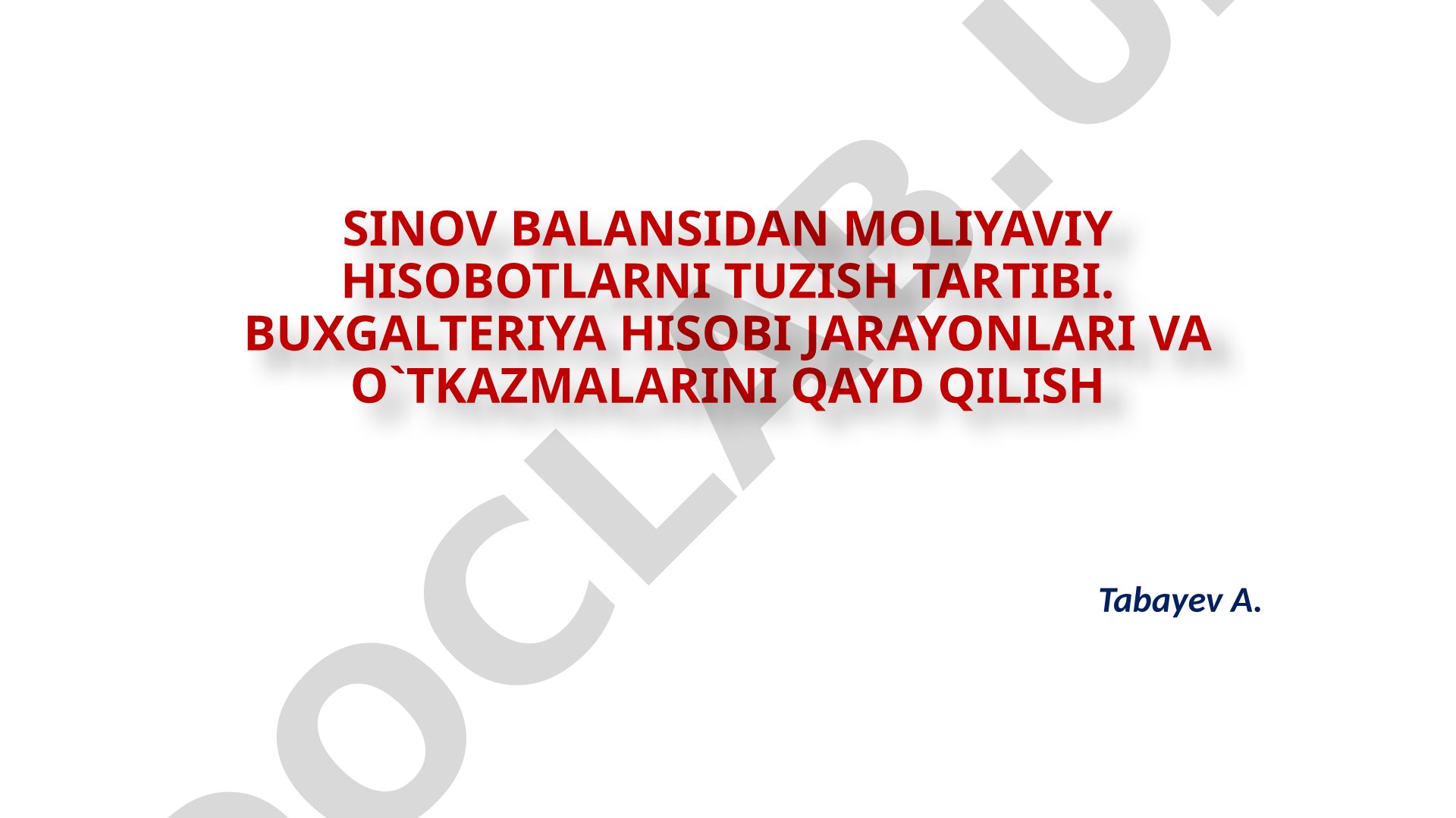 SINOV BALANSIDAN MOLIYAVIY HISOBOTLARNI TUZISH TARTIBI