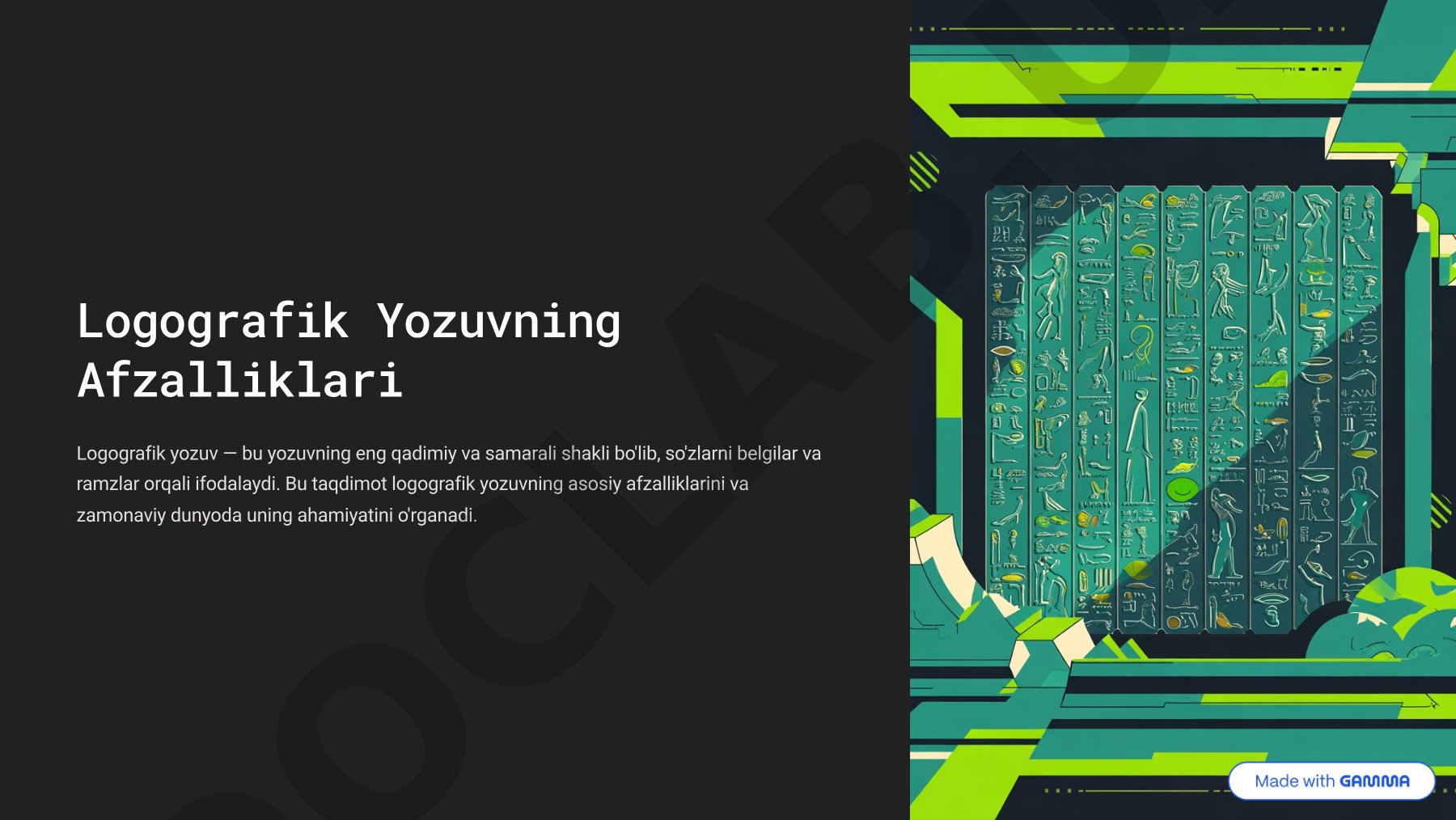 Ushbu taqdimot logografik yozuvning afzalliklari va tarixiy ahamiyatini yoritadi