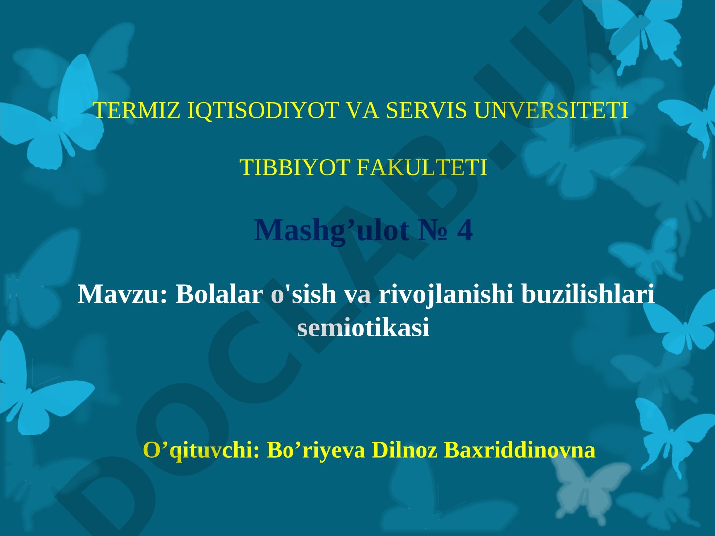 Bolalar o'sish va rivojlanishi buzilishlari semiotikasi