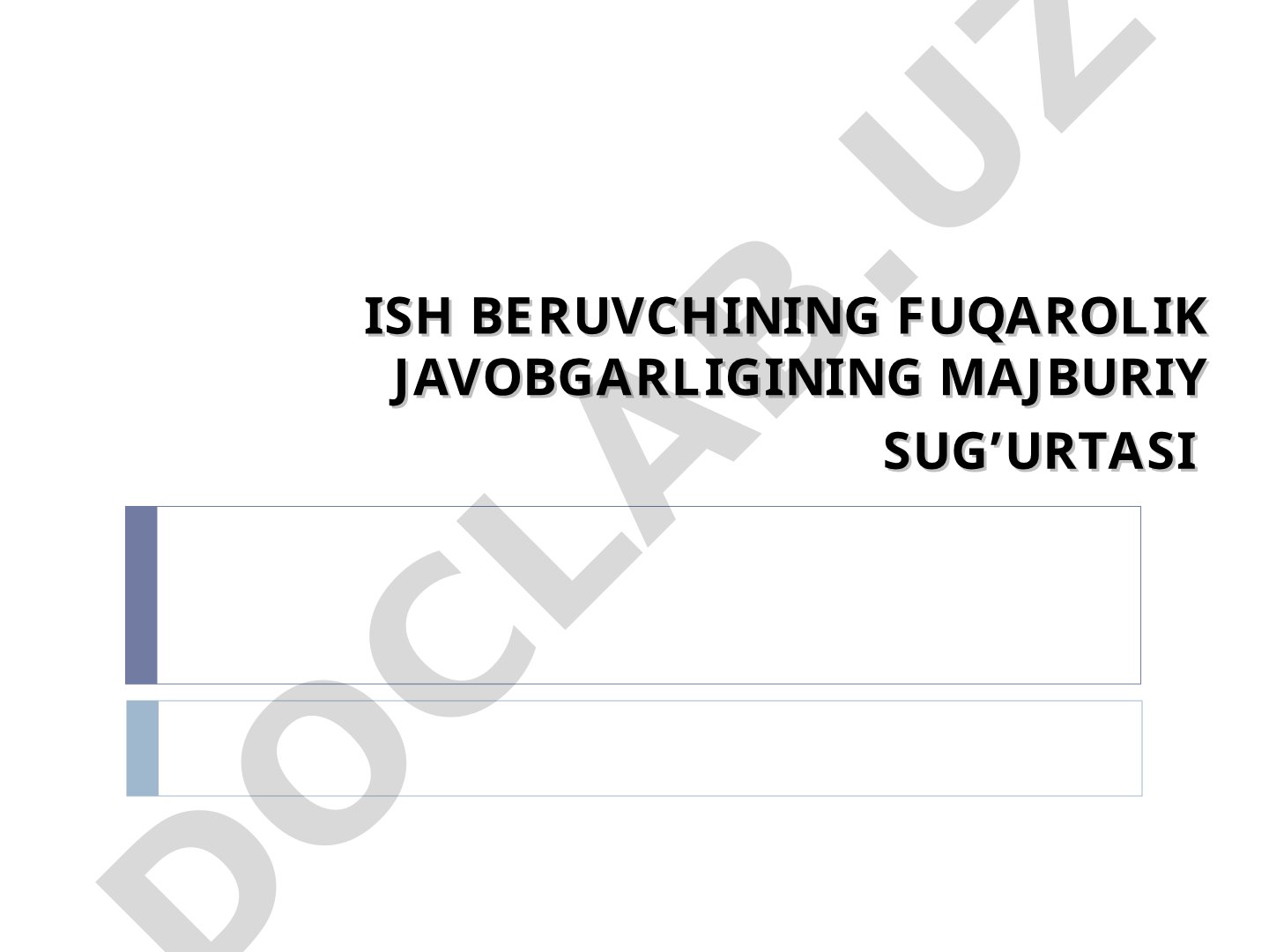 Ish beruvchining fuqarolik javobgarligining majburiy sug’urtasi