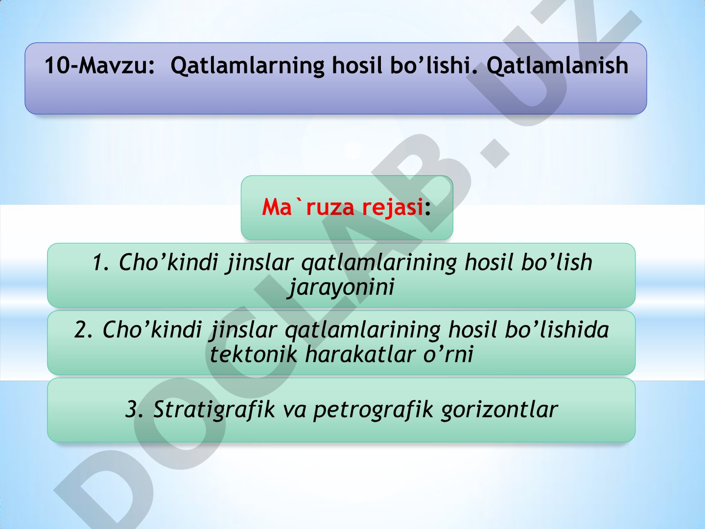 Qatlamlarning hosil bo'lishi. Qatlamlanish