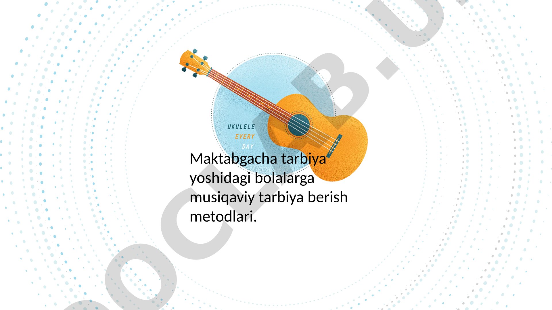 Maktabgacha tarbiya yoshidagi bolalarga musiqaviy tarbiya berish metodlari