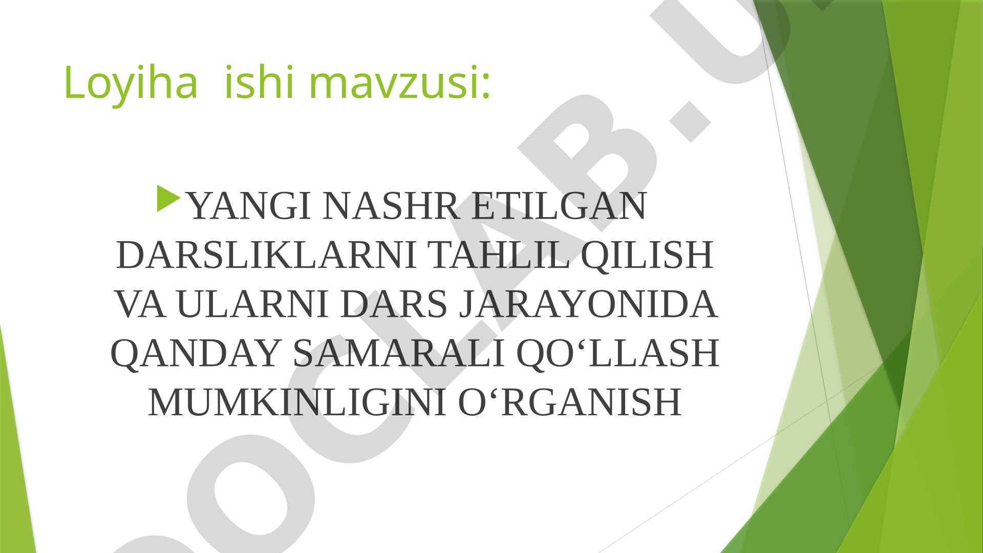 YANGI NASHR ETILGAN DARSLIKLARNI TAHLIL QILISH VA ULARNI DARS JARAYONIDA QANDAY SAMARALI QO‘LLASH MUMKINLIGINI O‘RGANISH