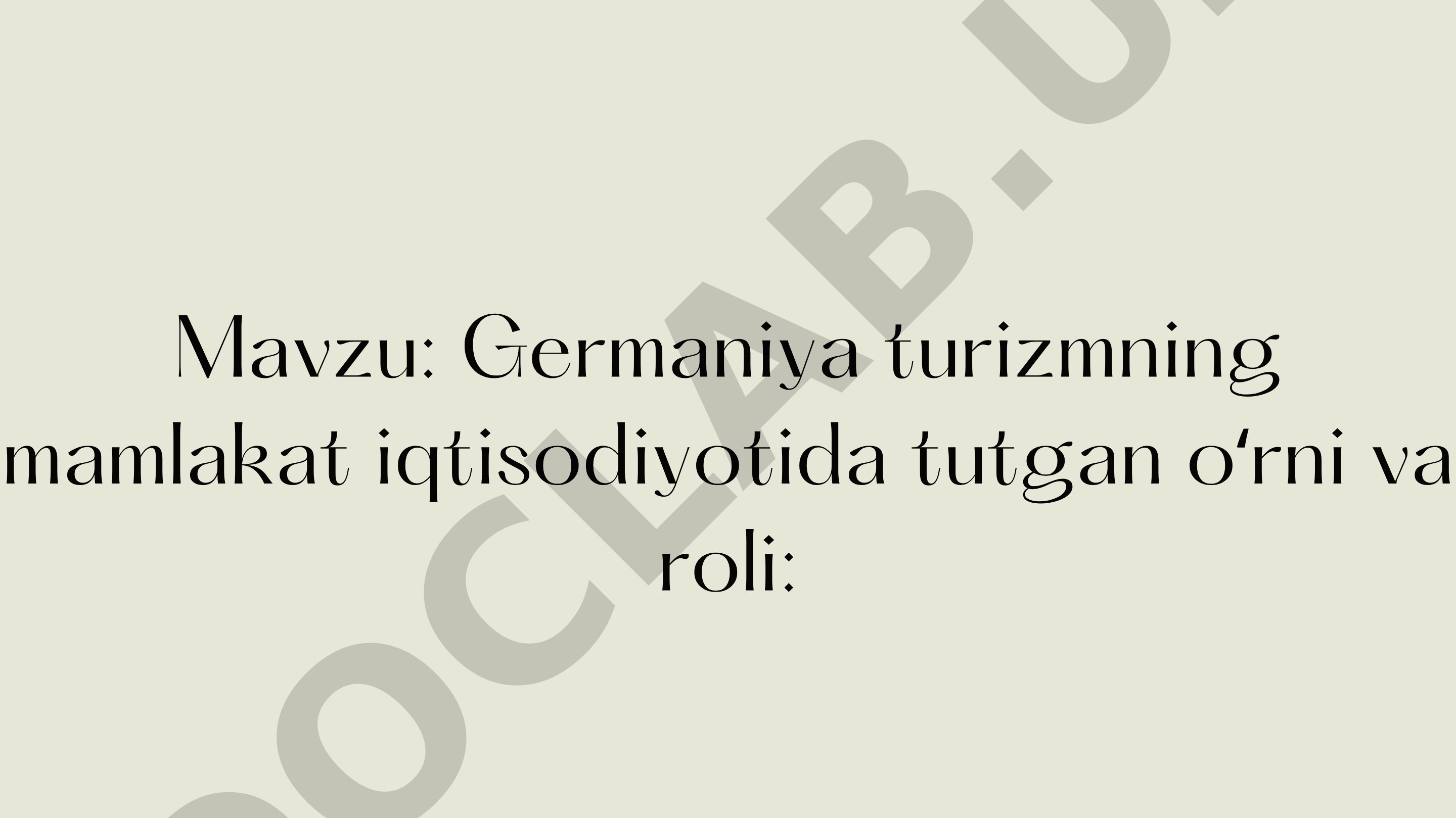 Germaniya turizmning mamlakat iqtisodiyotida tutgan o'rni va roli