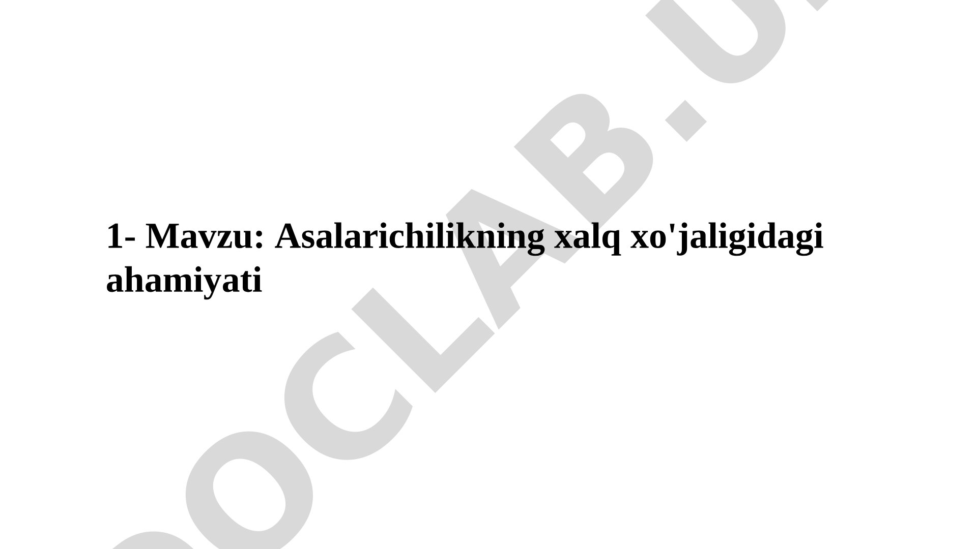 Asalarichilikning хalq хo'jaligidagi ahamiyati