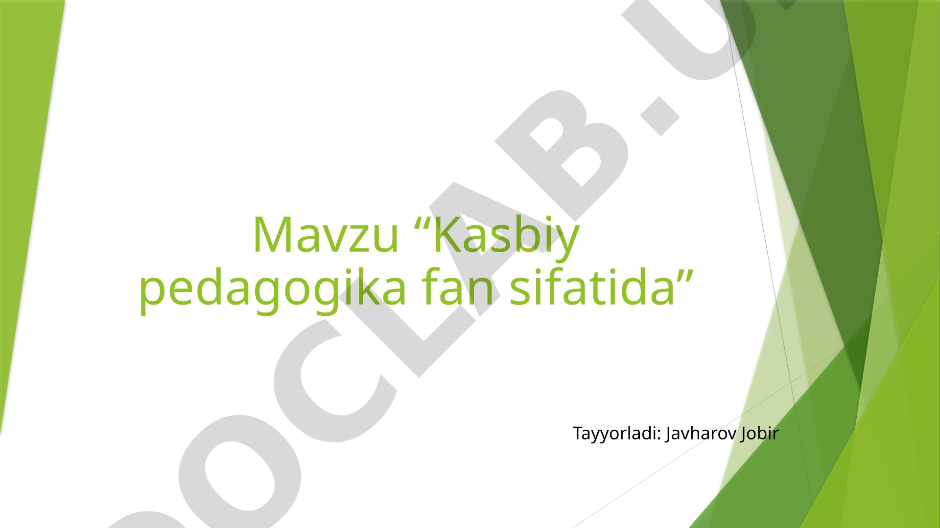 Kasbiy pedagogika fan sifatida