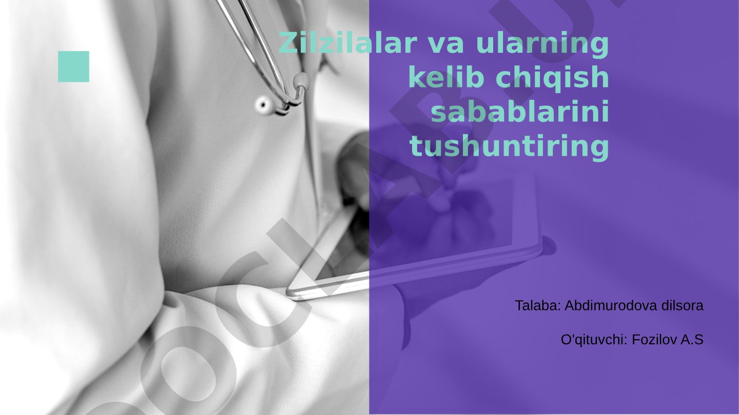 Zilzilalar va ularning kelib chiqish sabablari