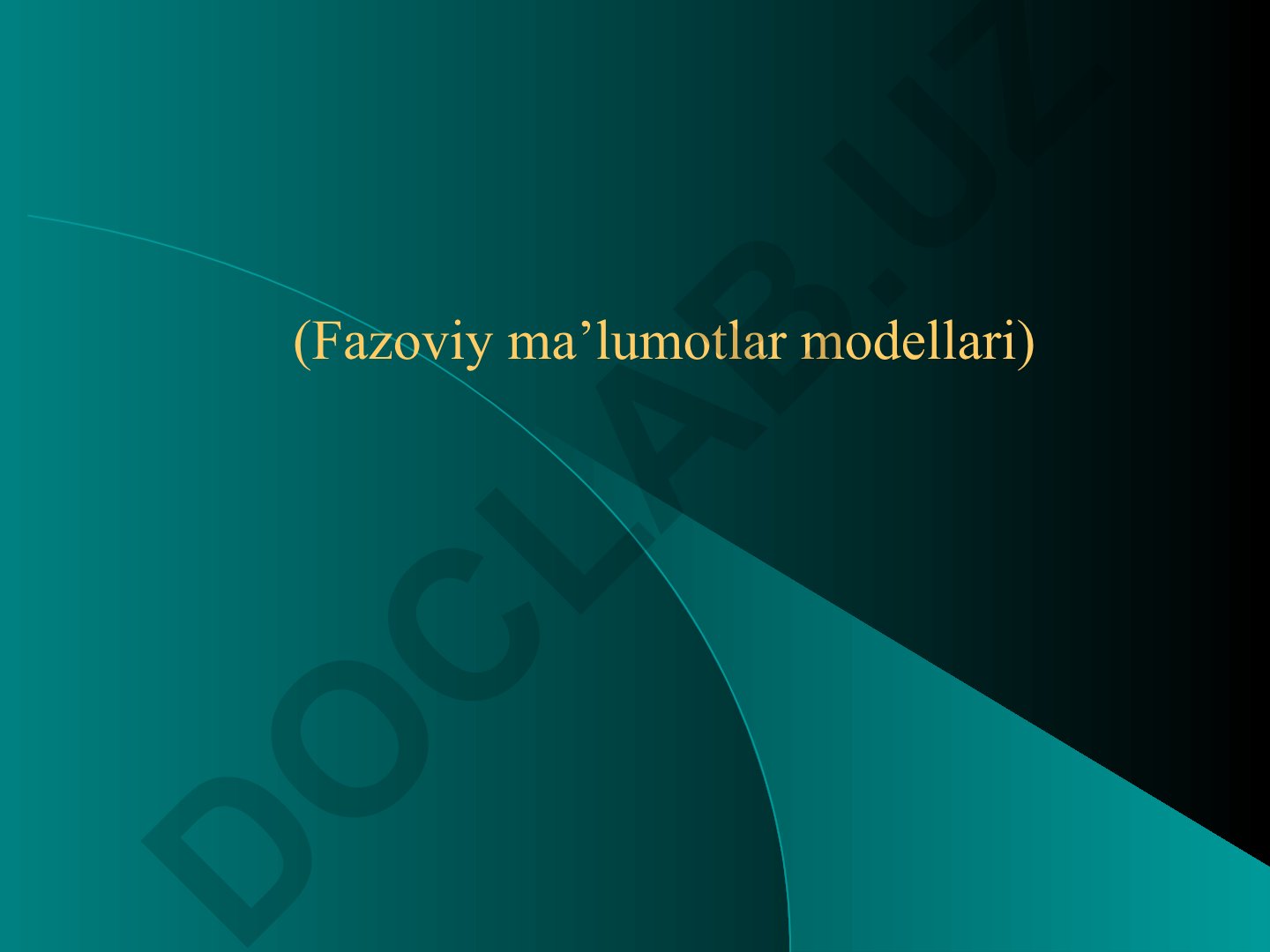 Fazoviy ma'lumotlar modellari: rastr va vektor modellar