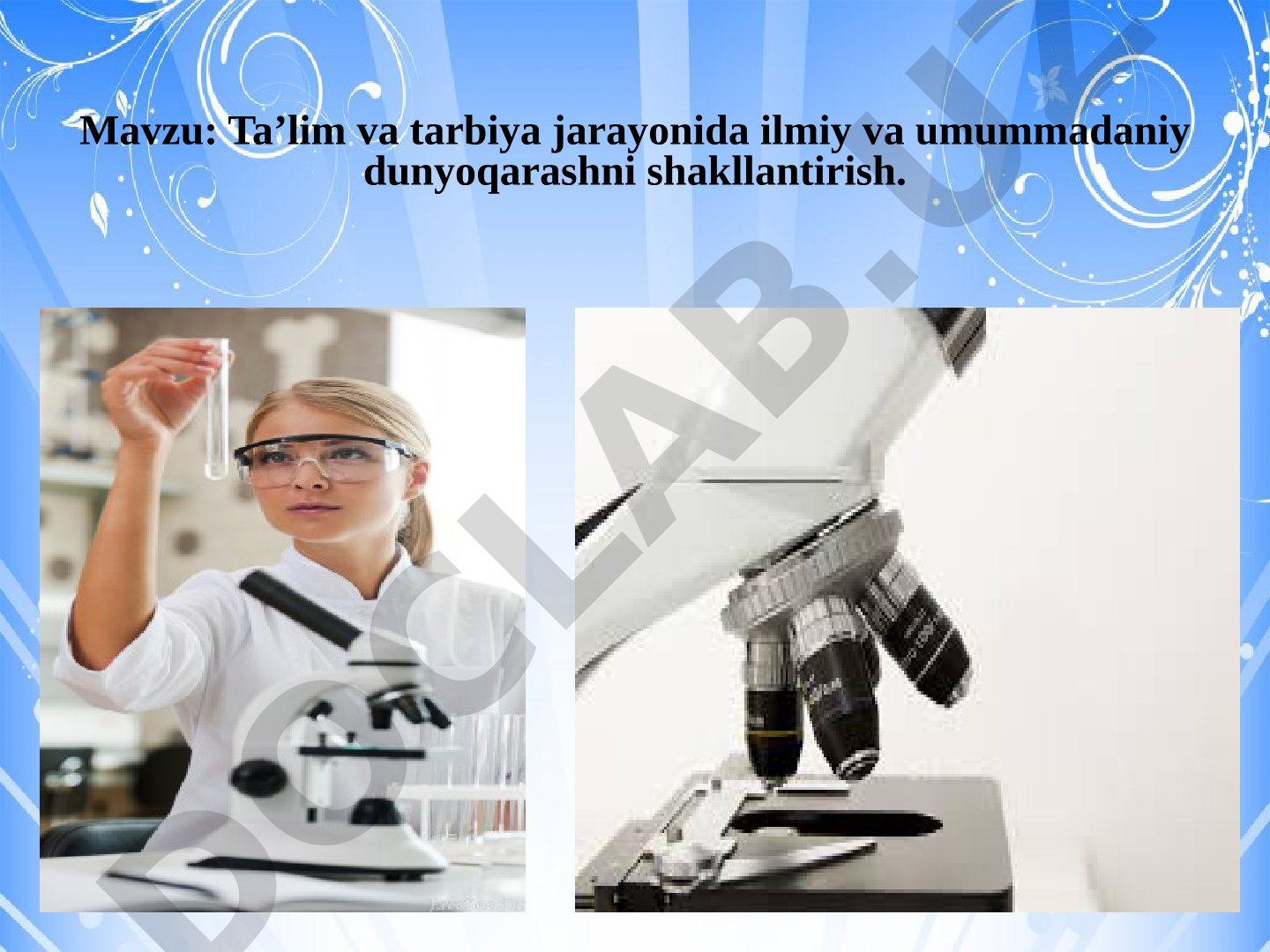 Ta’lim va tarbiya jarayonida ilmiy va umummadaniy dunyoqarashni shakllantirish