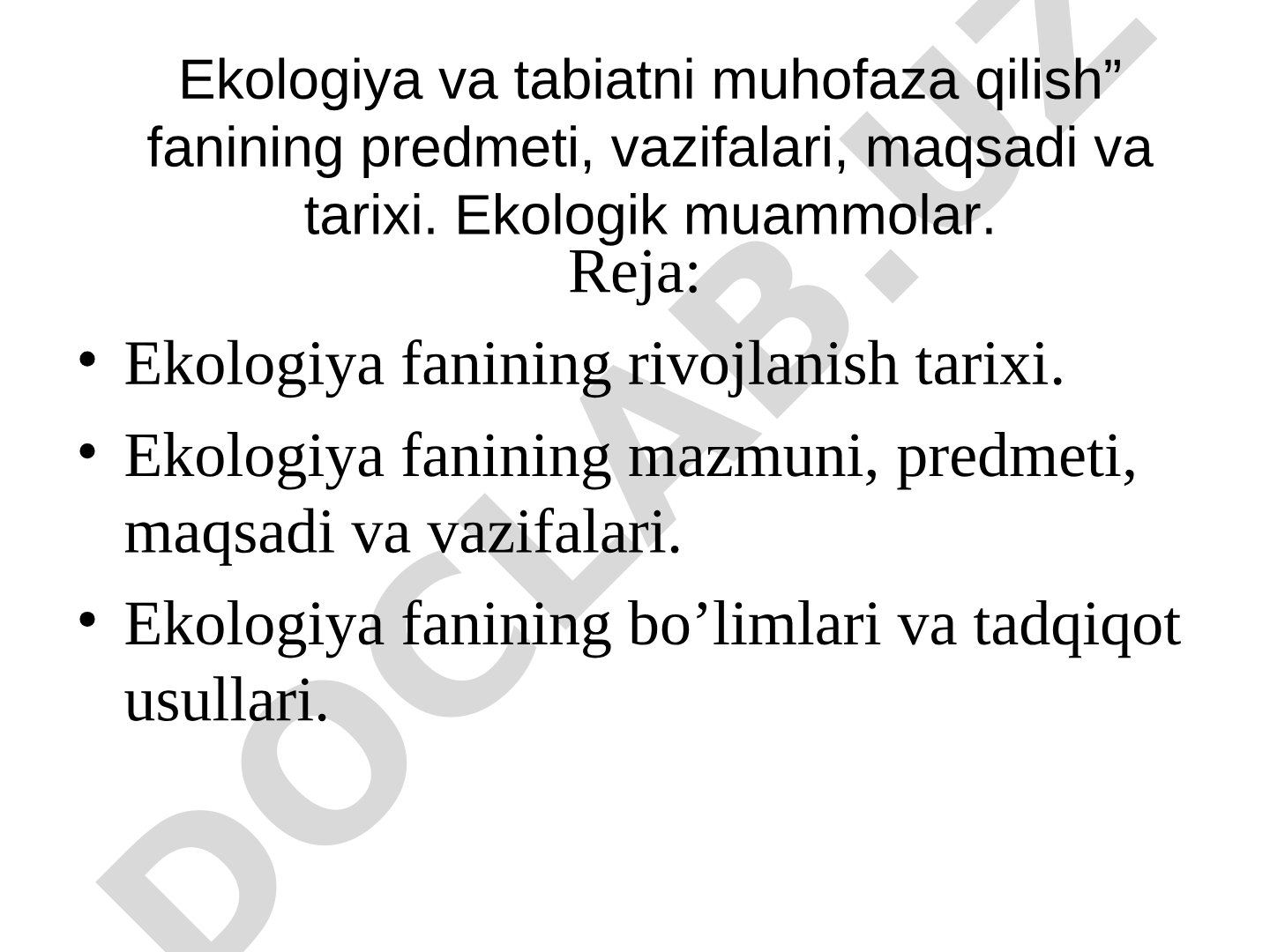 Ekologiya va tabiatni muhofaza qilish fanining predmeti, vazifalari, maqsadi va tarixi