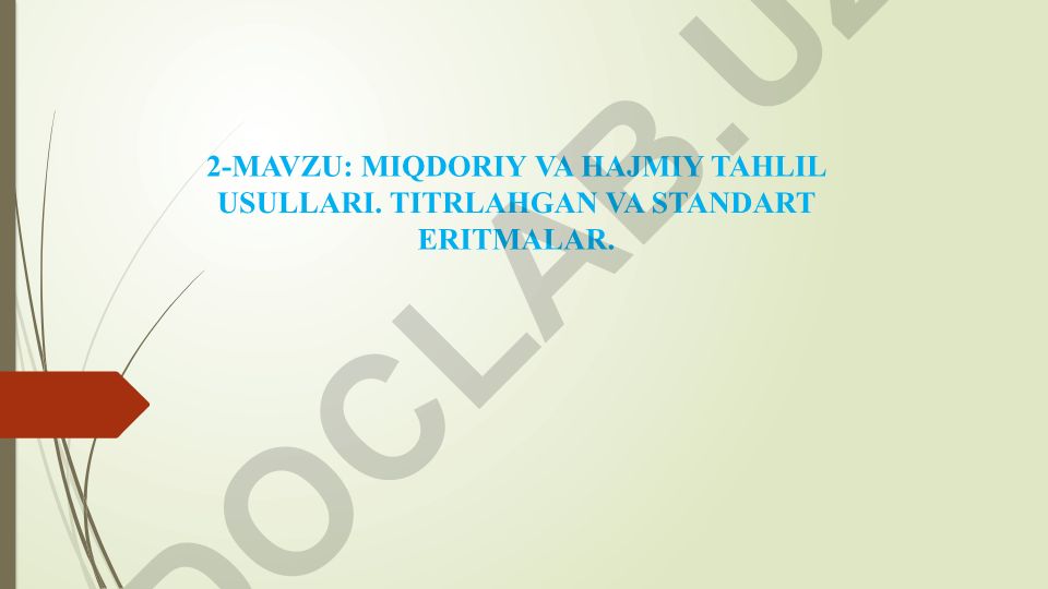 Miqdoriy va hajmiy tahlil usullari. Titrlahgan va standart eritmalar