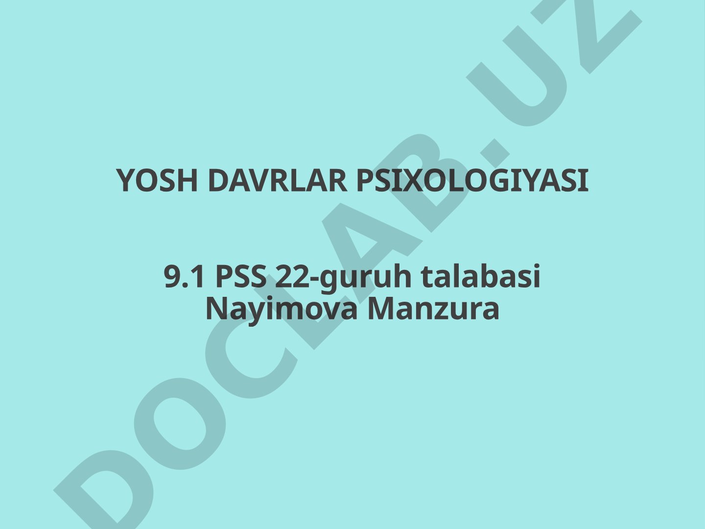 Ilk o'spirinlik davrining psixologik xususiyatlari