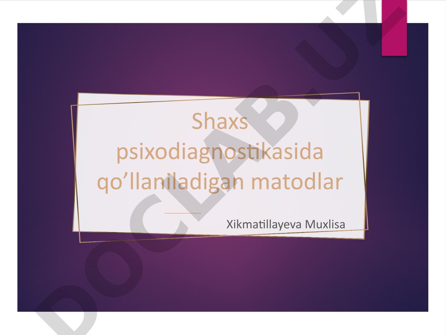 Shaxs psixodiagnostikasida qo'llaniladigan metodlar