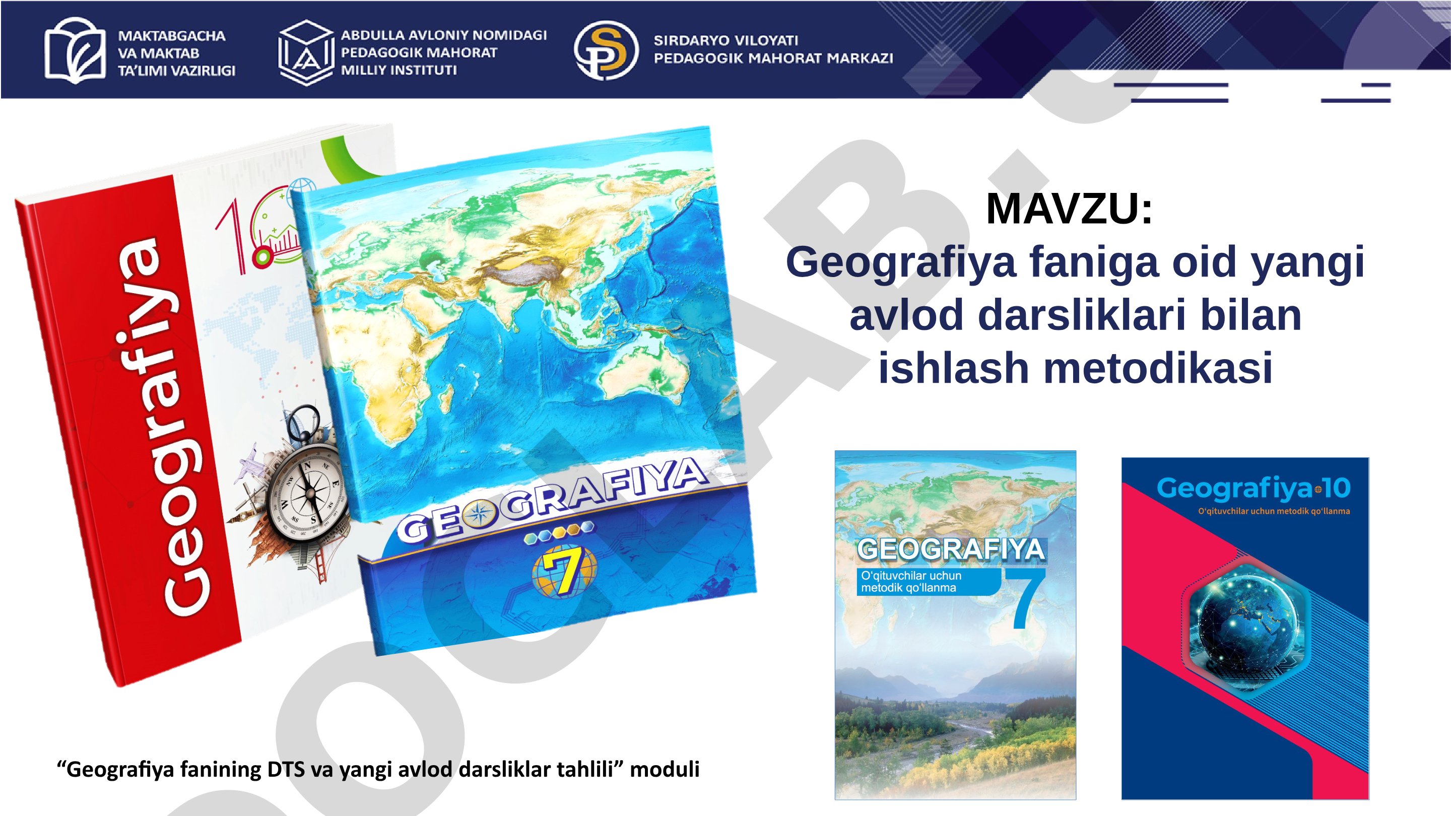 Geografiya faniga oid yangi avlod darsliklari bilan ishlash metodikasi