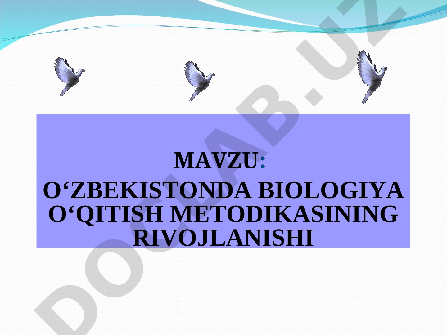 O‘ZBEKISTONDA BIOLOGIYA O‘QITISH METODIKASINING RIVOJLANISHI