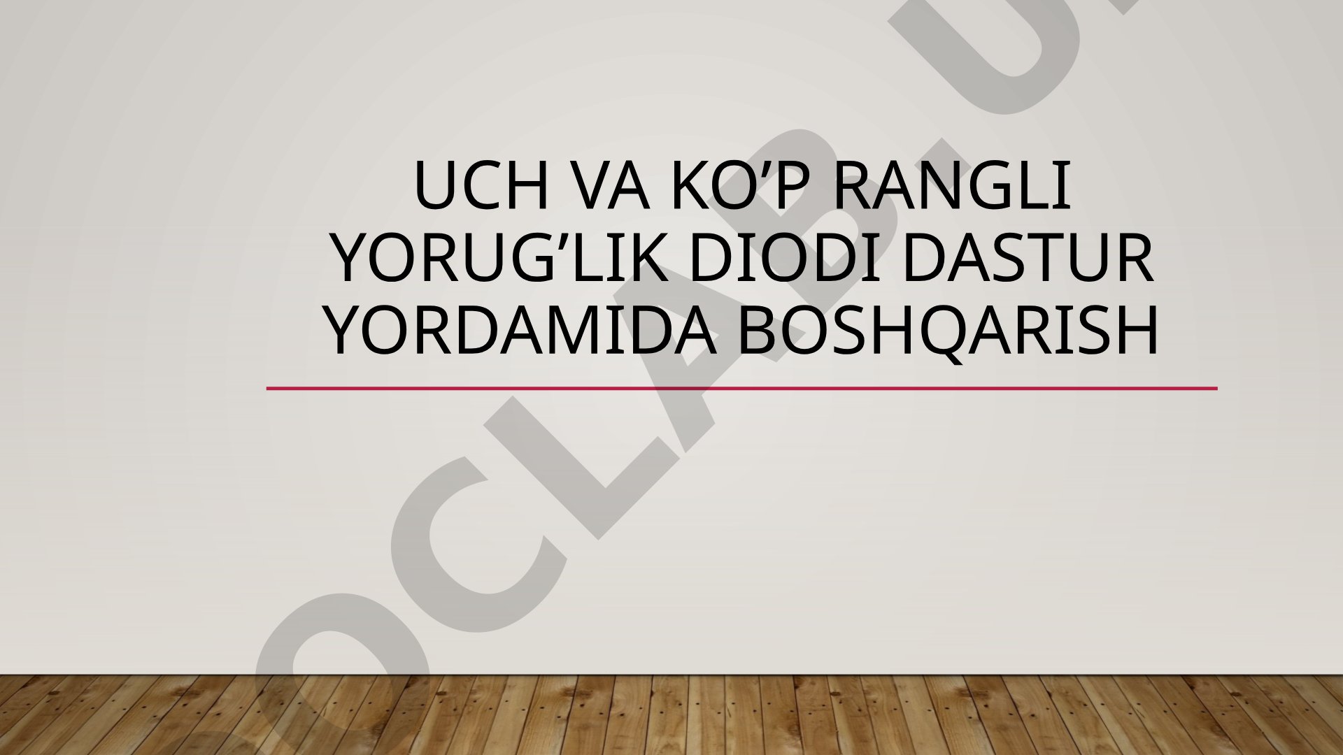 Uch va ko'p rangli yorug'lik diodi dastur yordamida boshqarish