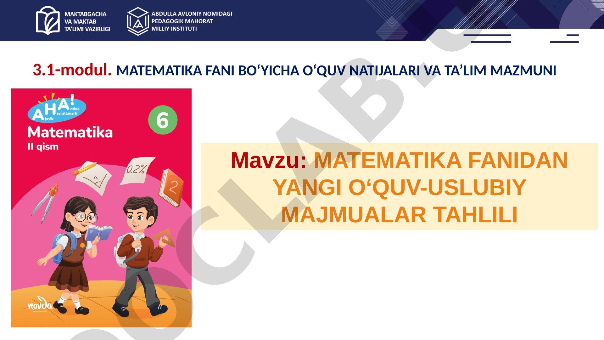 MATEMATIKA FANIDAN YANGI O‘QUV-USLUBIY MAJMUALAR TAHLILI