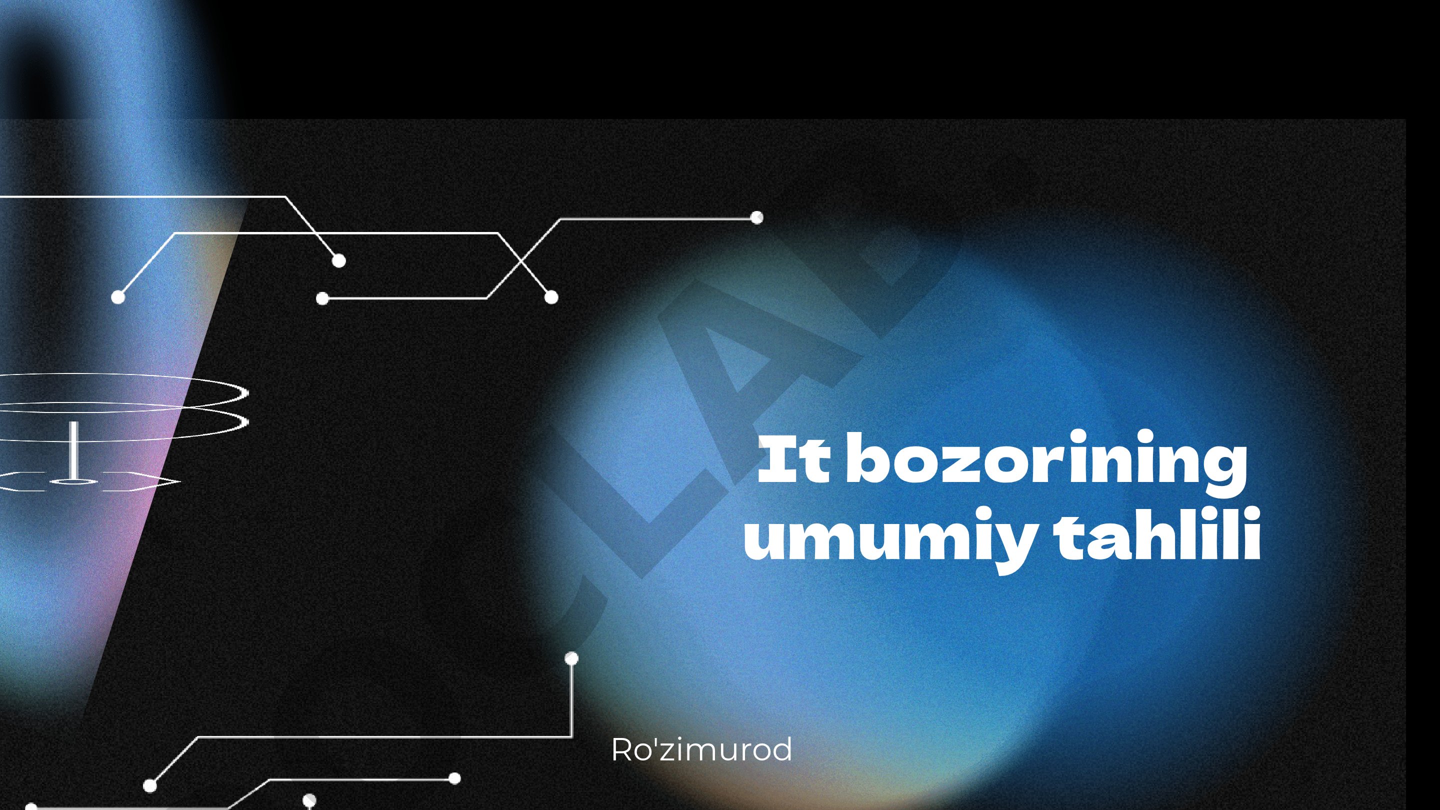 IT bozorining umumiy tahlili