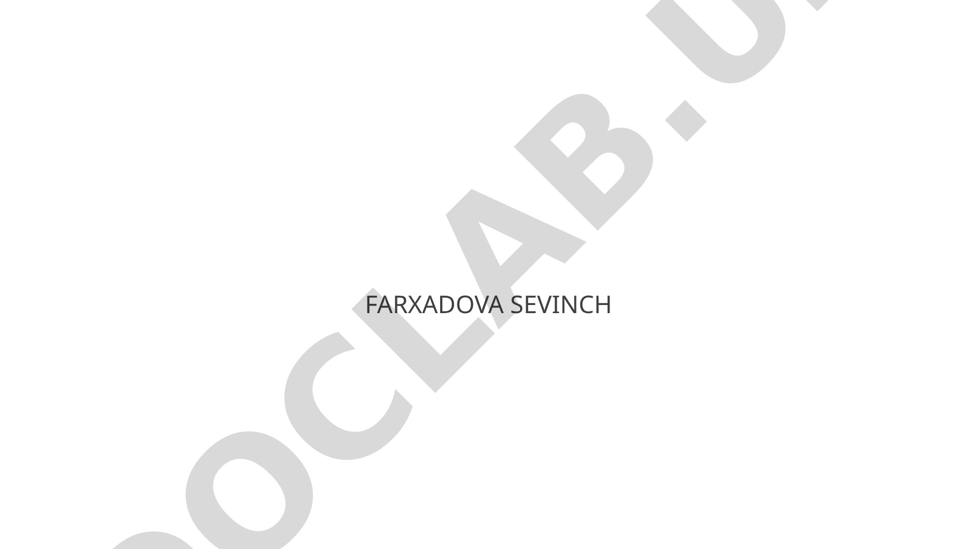 Farxadova Sevinch ismi ko'rsatilgan taqdimot