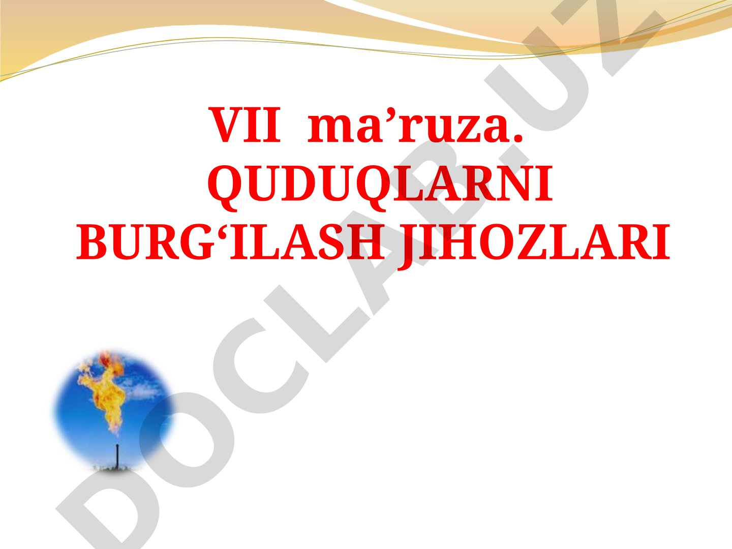 Quduqlarni burg‘ilash jihozlari