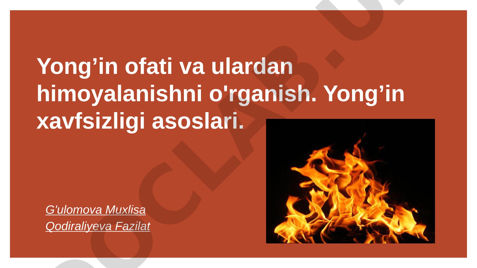 Yong'in ofati va ulardan himoyalanishni o'rganish