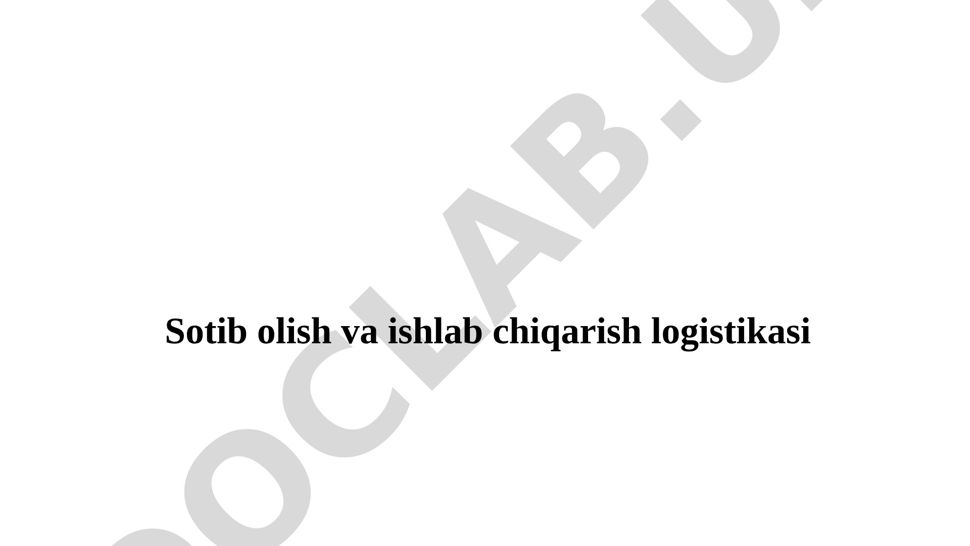 Sotib olish va ishlab chiqarish logistikasi