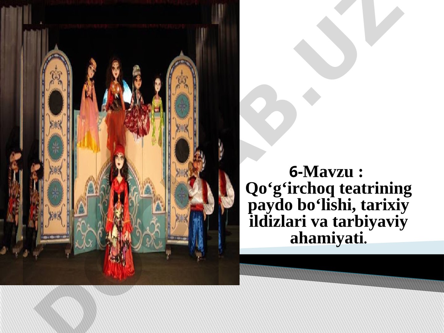 Qo‘g‘irchoq teatrining paydo bo‘lishi, tarixiy ildizlari va tarbiyaviy ahamiyati