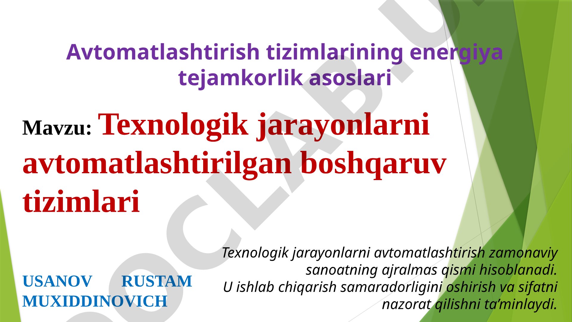 Texnologik jarayonlarni avtomatlashtirilgan boshqaruv tizimlari