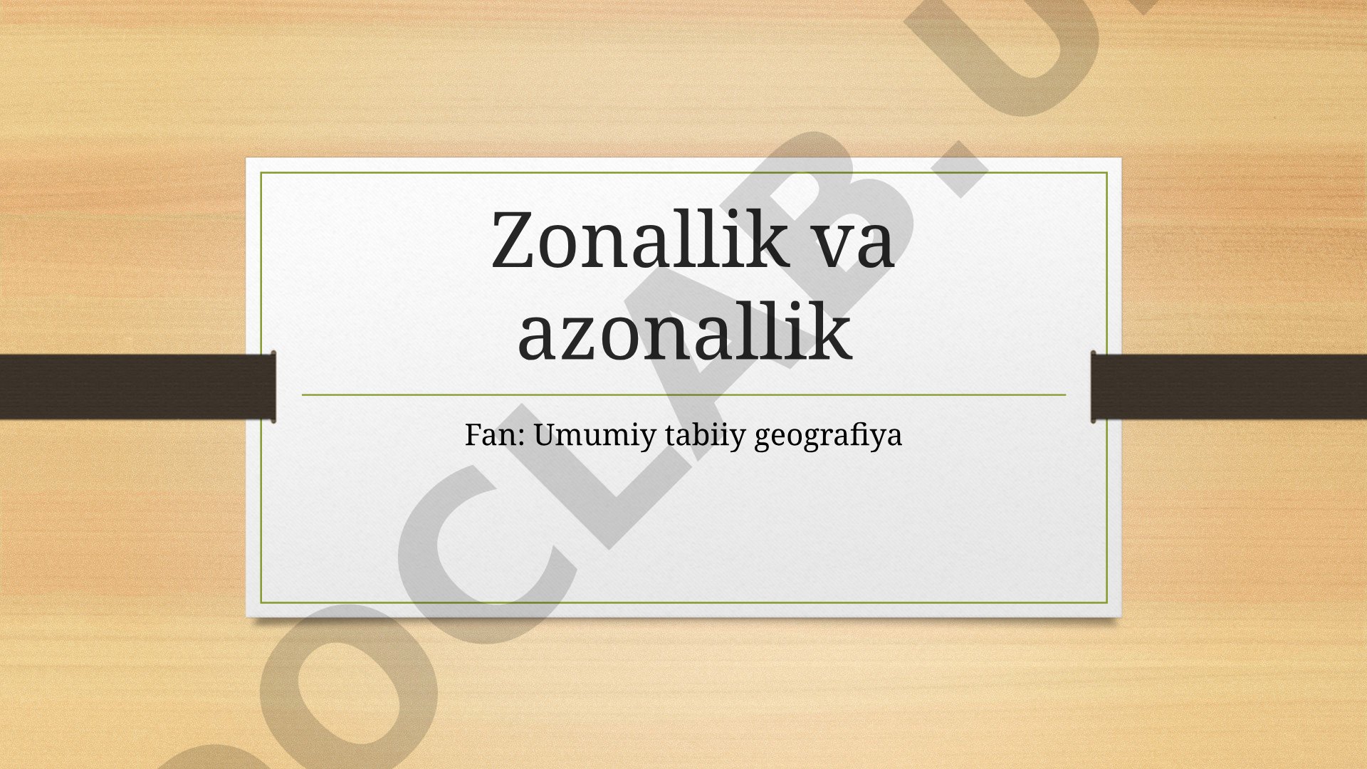 Zonallik va azonallik