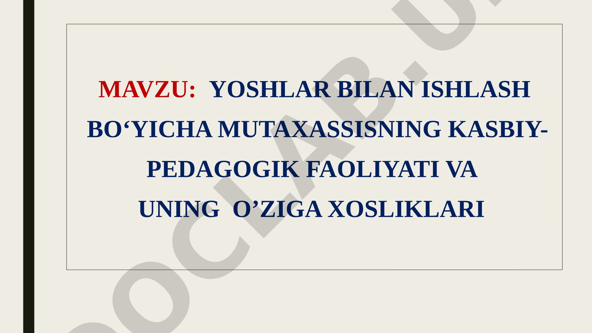 Yoshlar bilan ishlash bo'yicha mutaxassisning kasbiy-pedagogik faoliyati va uning o'ziga xosliklari