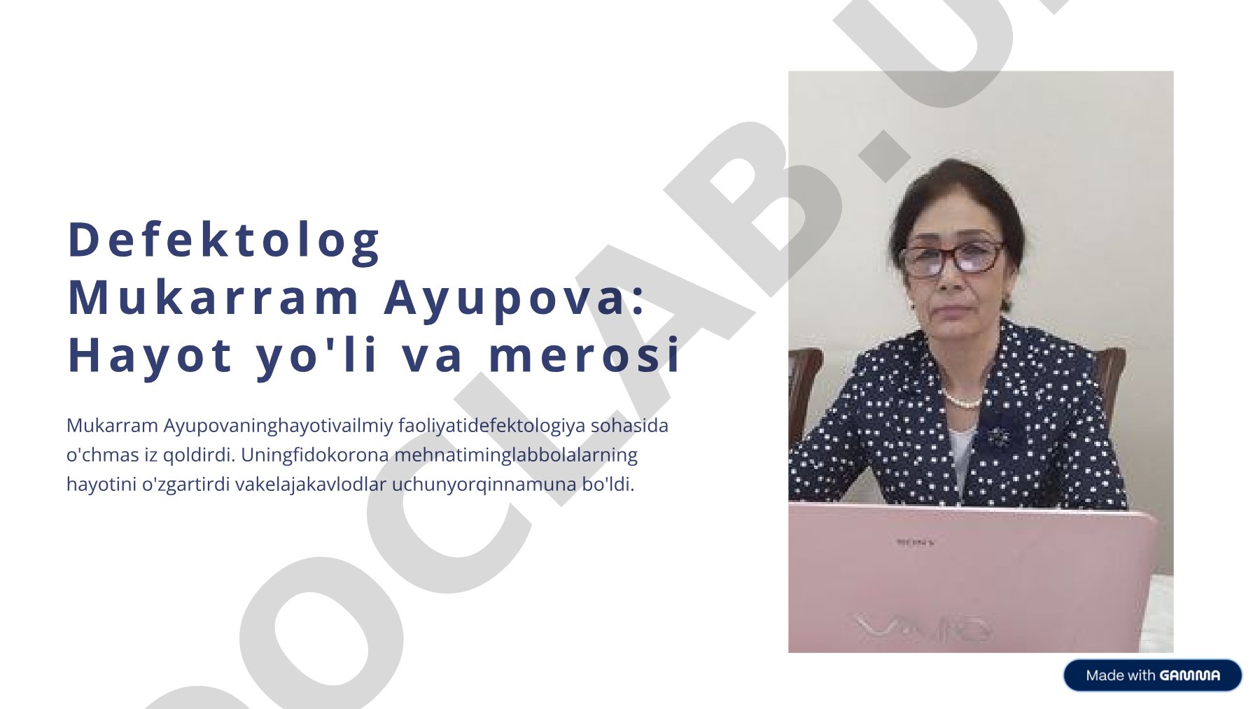 Defektolog Mukarram Ayupova: Hayot yo'li va merosi