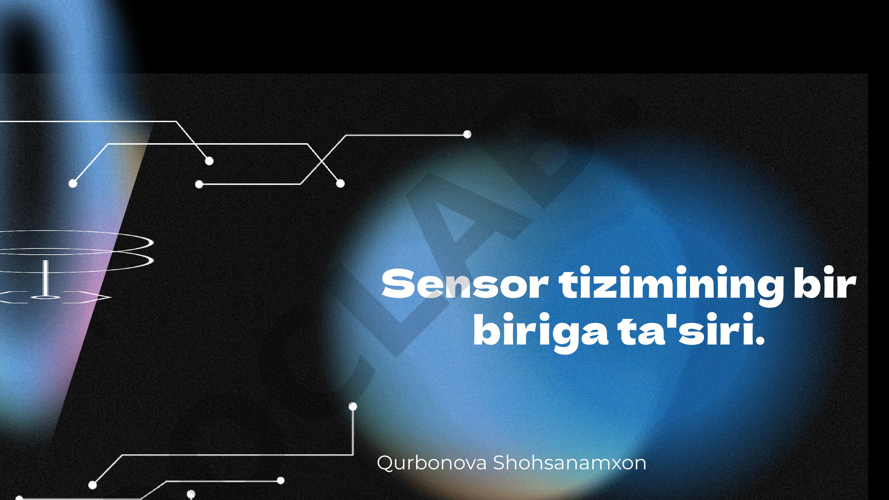 Sensor tizimining bir biriga ta'siri