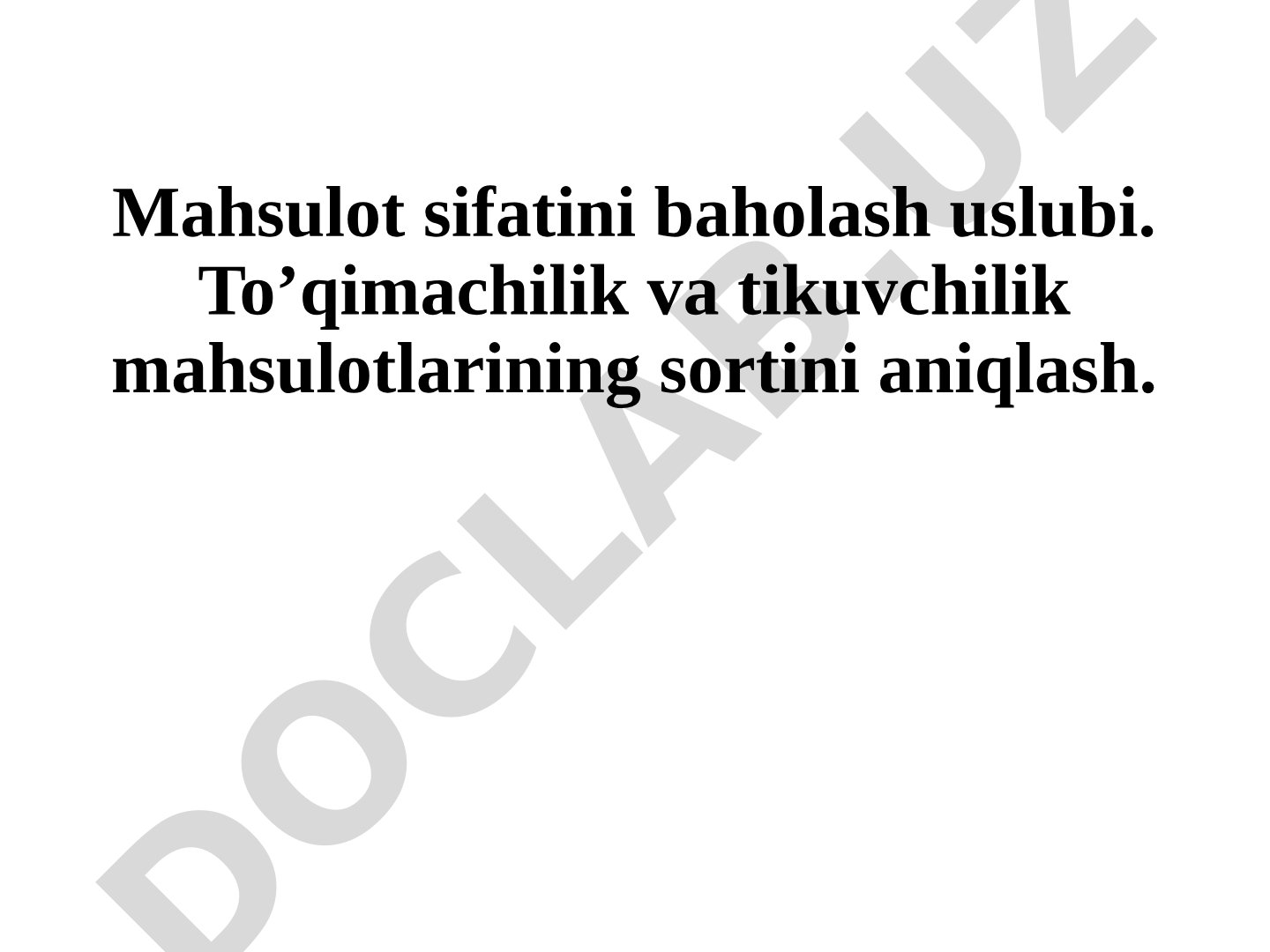 Mahsulot sifatini baholash uslubi va to'qimachilik mahsulotlarining sortini aniqlash