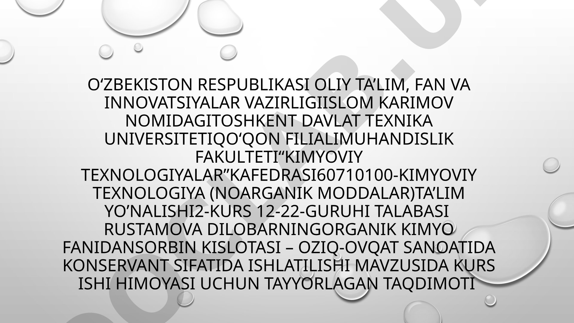 Sorbin kislotasi – oziq-ovqat sanoatida konservant sifatida ishlatilishi