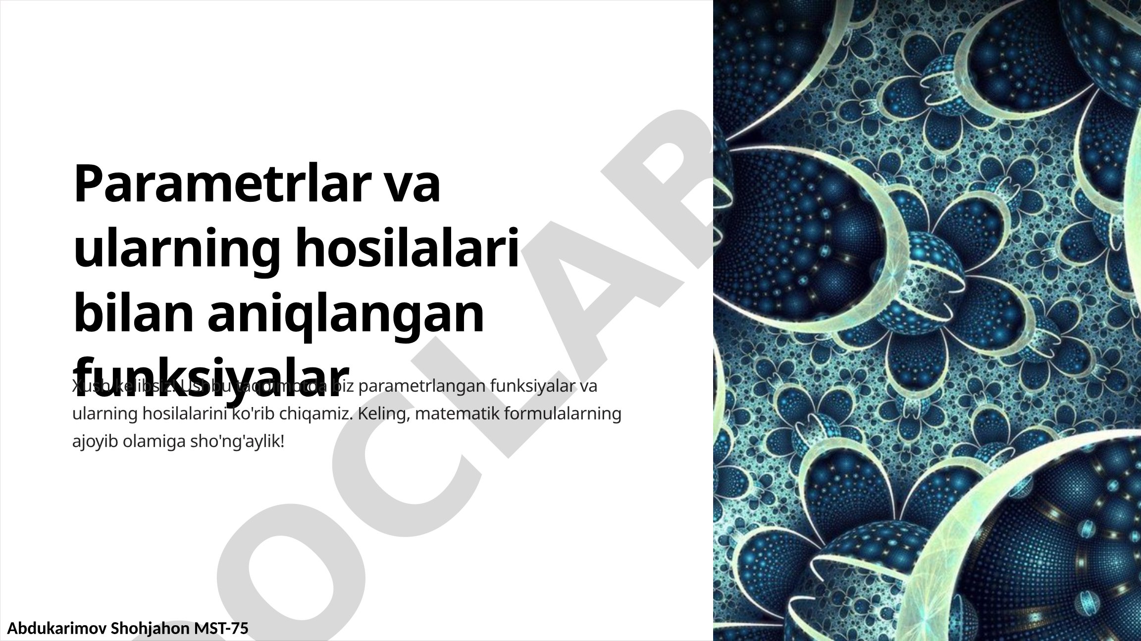 Parametrlar va ularning hosilalari bilan aniqlangan funksiyalar