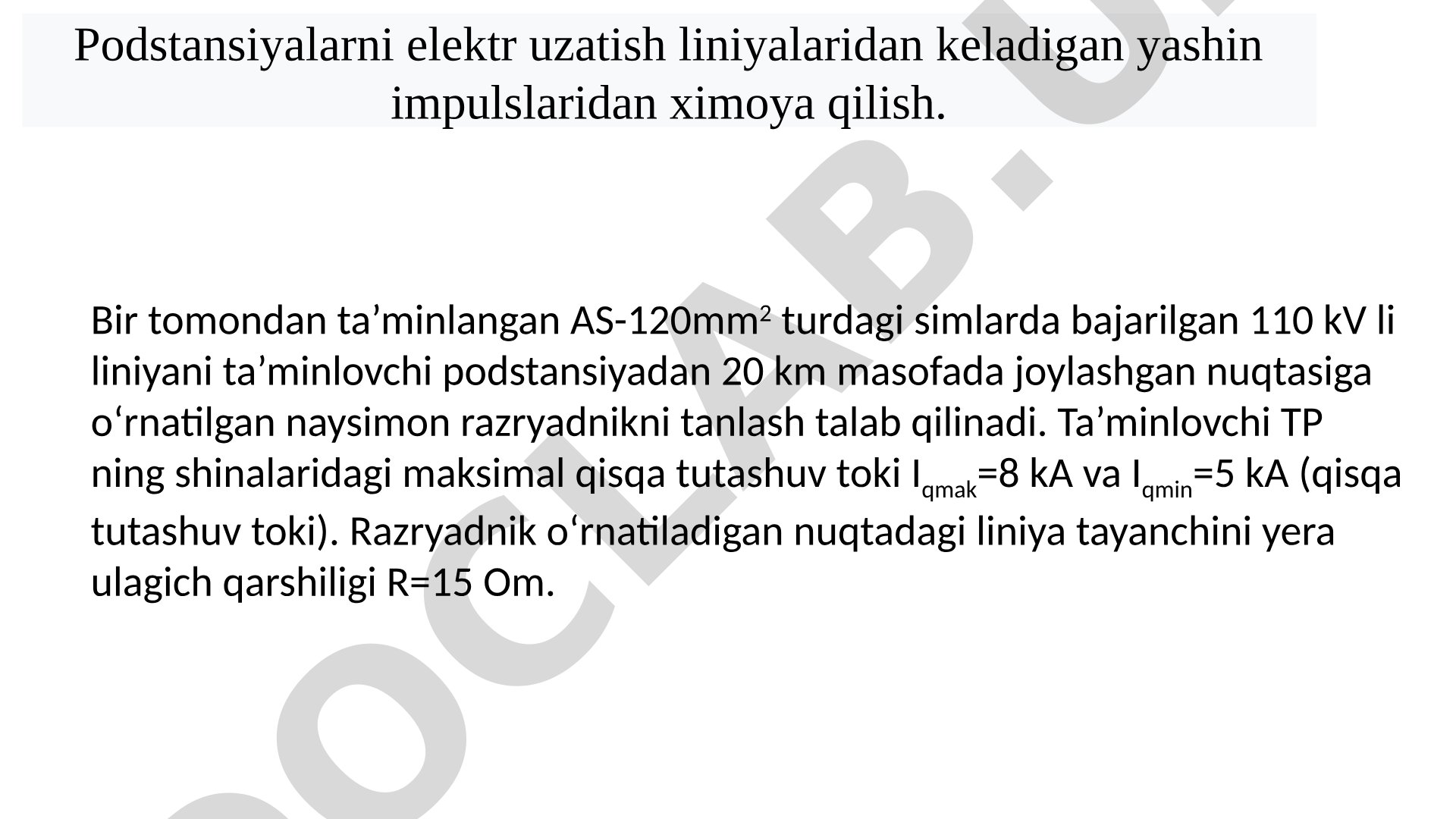 Podstansiyalarni yashin impulslaridan himoya qilish